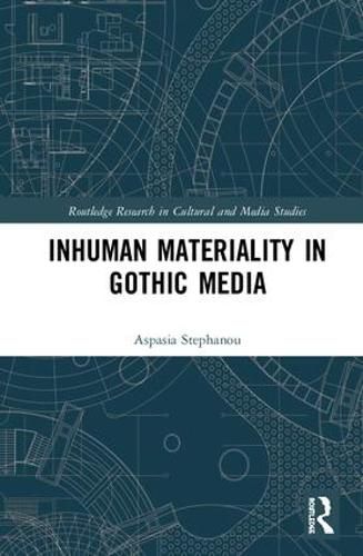 Cover image for Inhuman Materiality in Gothic Media