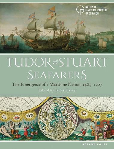 Cover image for Tudor and Stuart Seafarers: The Emergence of a Maritime Nation, 1485-1707
