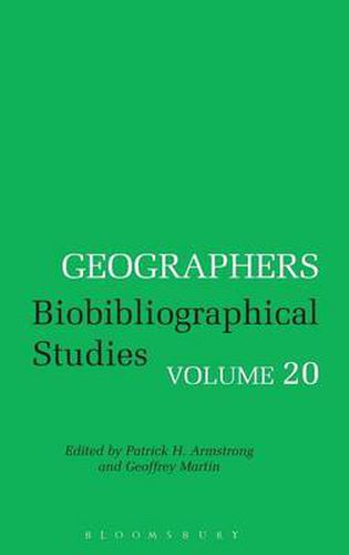 Geographers: Biobibliographical Studies, Volume 20