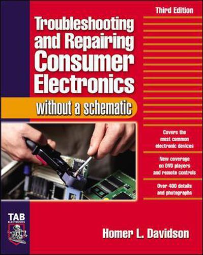 Cover image for Troubleshooting & Repairing Consumer Electronics Without a Schematic