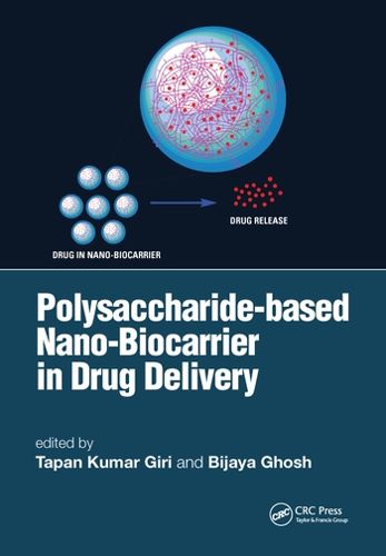 Cover image for Polysaccharide based Nano-Biocarrier in Drug Delivery