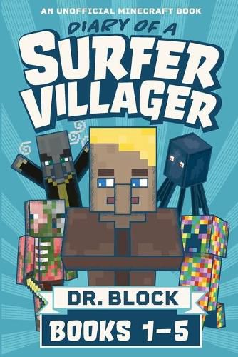 Cover image for Diary of a Surfer Villager, Books 1-5: (an unofficial Minecraft book)