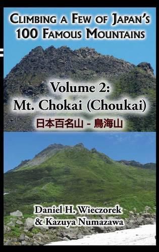 Cover image for Climbing a Few of Japan's 100 Famous Mountains - Volume 2: Mt. Chokai (Choukai)