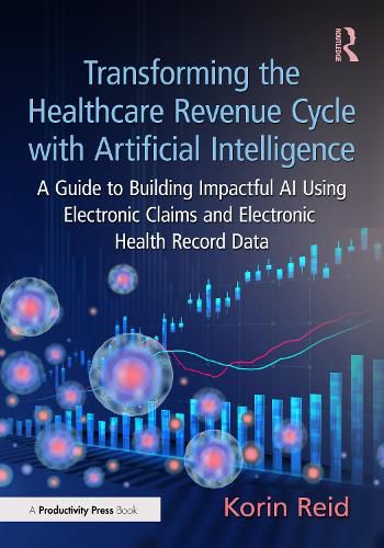 Cover image for Transforming the Healthcare Revenue Cycle with Artificial Intelligence