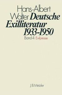 Cover image for Deutsche Exilliteratur 1933-1950: Band 4: Exilpresse