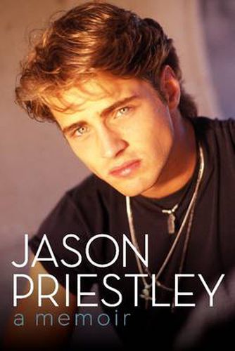 Cover image for Jason Priestley: A Memoir