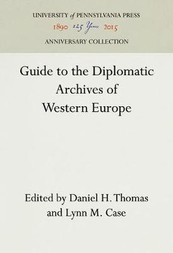 Cover image for Guide to the Diplomatic Archives of Western Europe