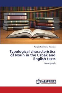 Cover image for Typological characteristics of Noun in the Uzbek and English texts