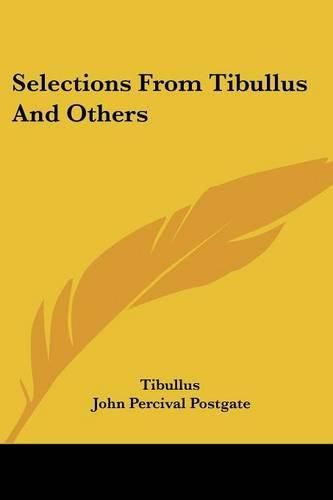 Selections from Tibullus and Others