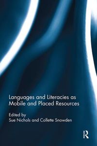 Cover image for Languages and Literacies as Mobile and Placed Resources