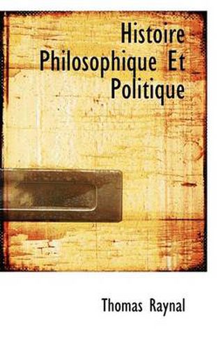 Cover image for Histoire Philosophique Et Politique