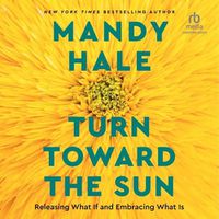 Cover image for Turn Toward the Sun