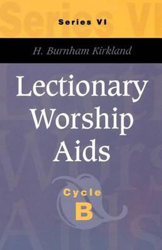 Cover image for Lectionary Worship AIDS, Series VI, Cycle B