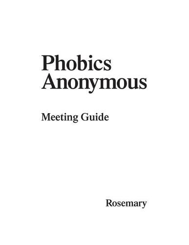 Cover image for Phobics Anonymous: Meeting Guide