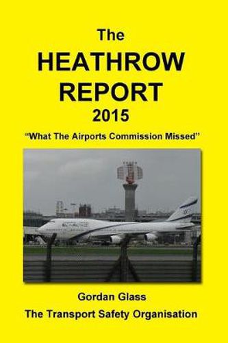 Cover image for The Heathrow Report 2015: What the Airports Commission Missed