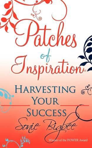 Cover image for Patches of Inspiration - Harvesting Your Success