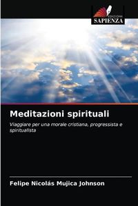 Cover image for Meditazioni spirituali