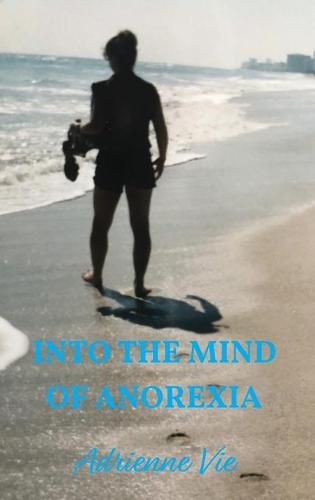 Cover image for Into the Mind of Anorexia