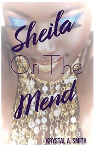 Cover image for Sheila on the Mend