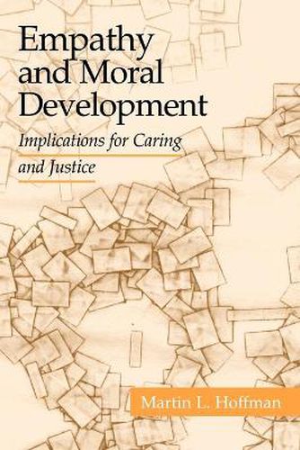 Cover image for Empathy and Moral Development: Implications for Caring and Justice