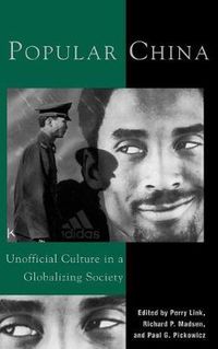 Cover image for Popular China: Unofficial Culture in a Globalizing Society