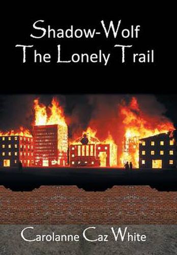 Cover image for Shadow-Wolf: The Lonely Trail