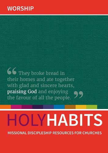 Cover image for Holy Habits: Worship: Missional discipleship resources for churches