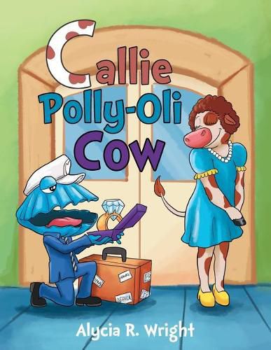 Cover image for Callie Polly-Oli Cow