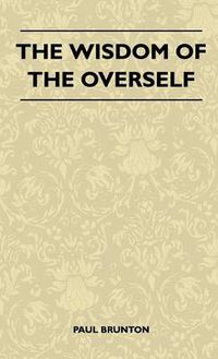 Cover image for The Wisdom Of The Overself