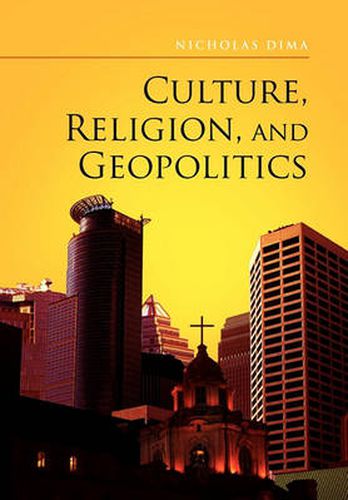 Cover image for Culture, Religion, and Geopolitics