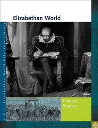 Cover image for Elizabethan World Reference Library: Primary Sources