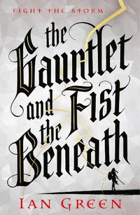 Cover image for The Gauntlet and the Fist Beneath