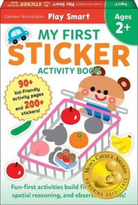 Cover image for Play Smart My First Sticker Book 2+: Preschool Activity Workbook with 200+ Stickers for Children with Small Hands Ages 2, 3, 4: Fine Motor Skills (Full Color Pages)