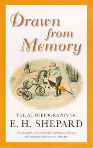 Cover image for Drawn from Memory: The Autobiography of E.H.Shepard
