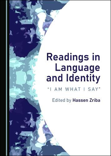 Cover image for Readings in Language and Identity: I Am What I Say