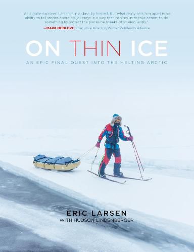 Cover image for On Thin Ice: An Epic Final Quest into the Melting Arctic