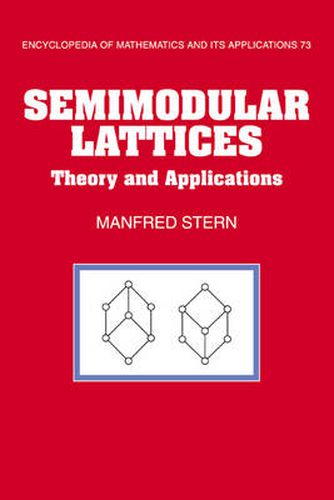 Cover image for Semimodular Lattices: Theory and Applications