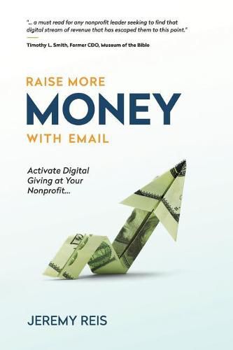 Cover image for Raise More Money with Email: Activate Digital Giving at Your Nonprofit