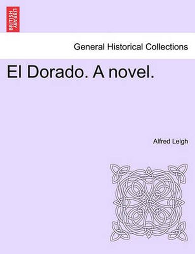 Cover image for El Dorado. a Novel.