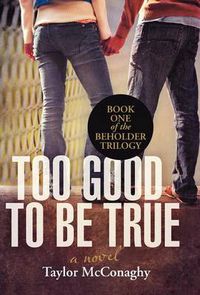 Cover image for Too Good to Be True