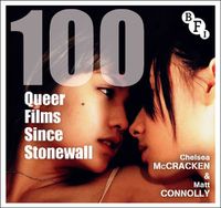 Cover image for 100 Queer Films Since Stonewall