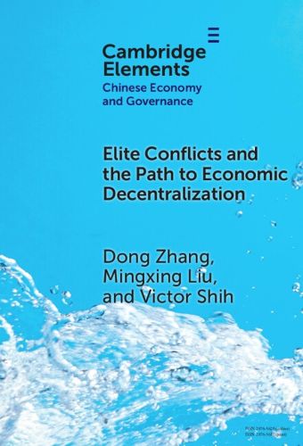 Cover image for Elite Conflicts and the Path to Economic Decentralization