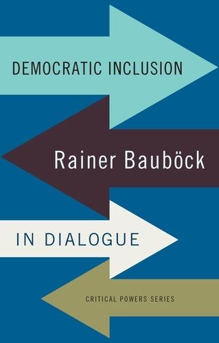Cover image for Democratic Inclusion: Rainer BauboeCk in Dialogue