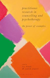 Cover image for Practitioner Research in Counselling and Psychotherapy: The Power of Examples