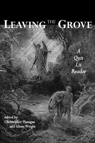 Cover image for Leaving the Grove: A Quit Lit Reader