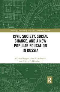 Cover image for Civil Society, Social Change, and a New Popular Education in Russia