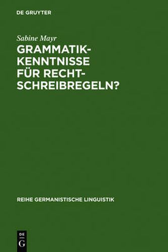 Cover image for Grammatikkenntnisse fur Rechtschreibregeln?