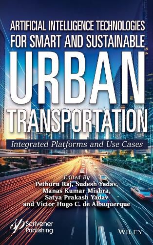 Cover image for Artificial Intelligence Technologies for Smart and Sustainable Urban Transportation