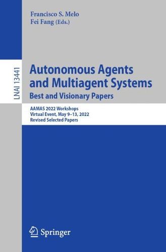 Cover image for Autonomous Agents and Multiagent Systems. Best and Visionary Papers