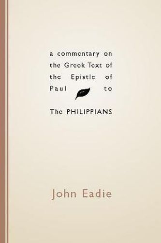 Cover image for Commentary on the Greek Text of the Epistle of Paul to the Philippians